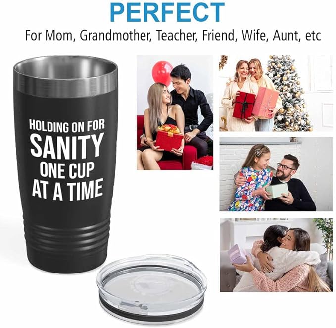Coffee Lover Black Tumbler 20oz - Holding on for Sanity - Cold Brew Coffee Maker Espresso Coffee Gifts for Women Coffee Lover Caffeine Drinker One Cup at a Time Sassy