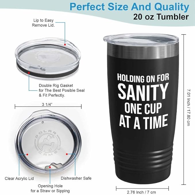 Coffee Lover Black Tumbler 20oz - Holding on for Sanity - Cold Brew Coffee Maker Espresso Coffee Gifts for Women Coffee Lover Caffeine Drinker One Cup at a Time Sassy