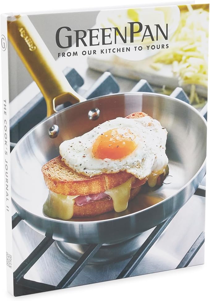 GreenPan Cook's Kitchen Journal Cookbook Volume 2 Simple Steps &amp Quick Tips 50 Easy Flavorful Recipes for All Meals Breakfast Lunch Dinner Dessert Valencia Pro